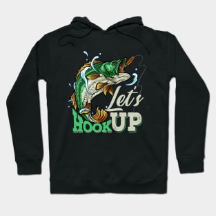 Let's Hook Up - Funny Fishing Hoodie